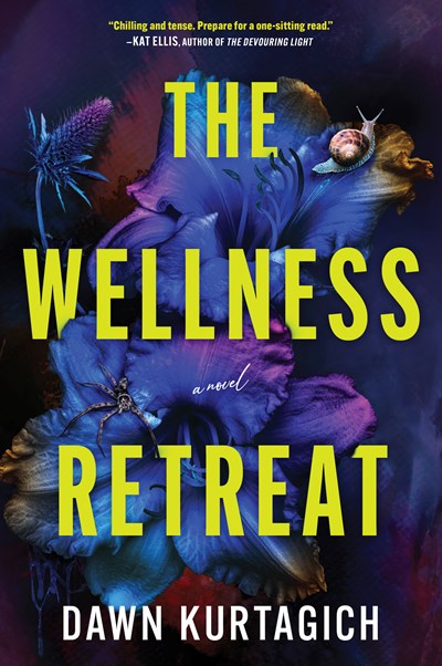The Wellness Retreat: A Novel