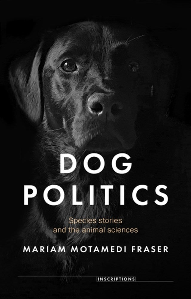 Dog politics : Species stories and the animal sciences