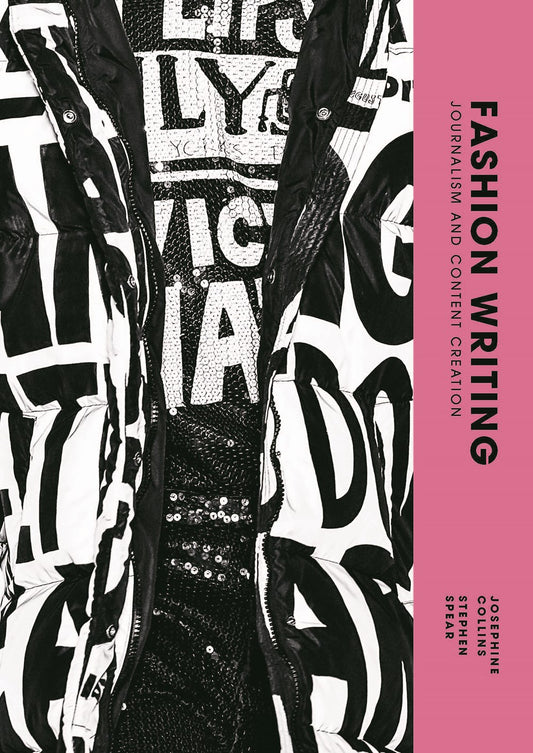 Fashion Writing : Journalism and Content Creation