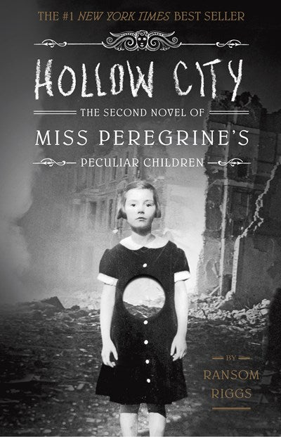 Hollow City:  The Second Novel of Miss Peregrine's Peculiar Children