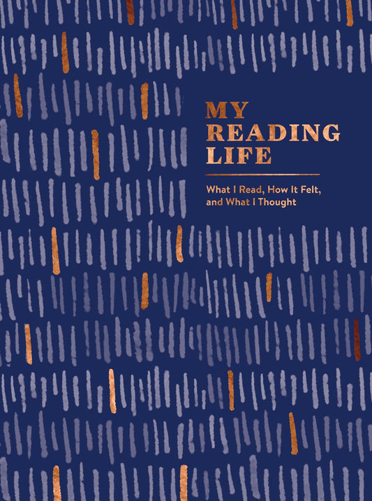 My Reading Life : What I Read, How It Felt, and What I Thought (A Book Journal for Book Lovers. Gifts for Book Lovers. Gifts for Readers)