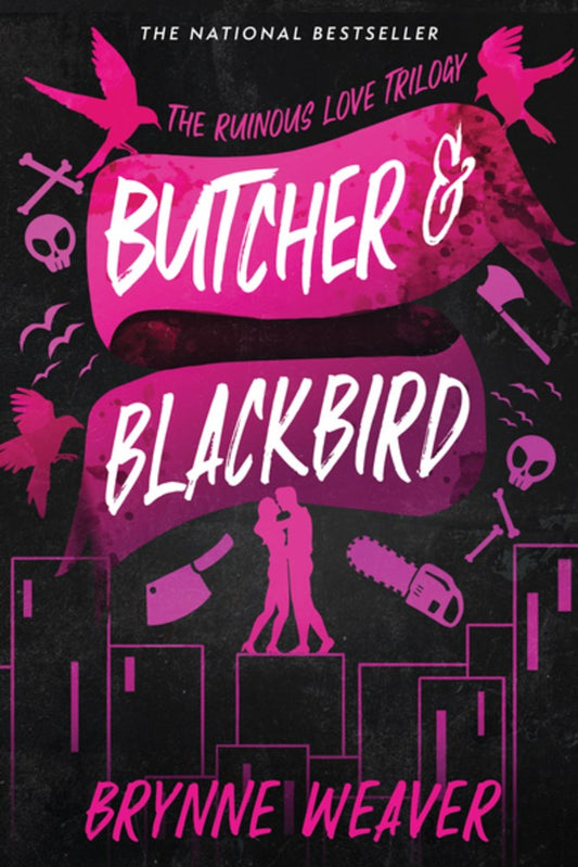 Butcher & Blackbird : The Ruinous Love Trilogy