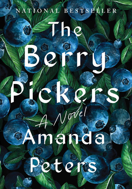 The Berry Pickers : A Novel