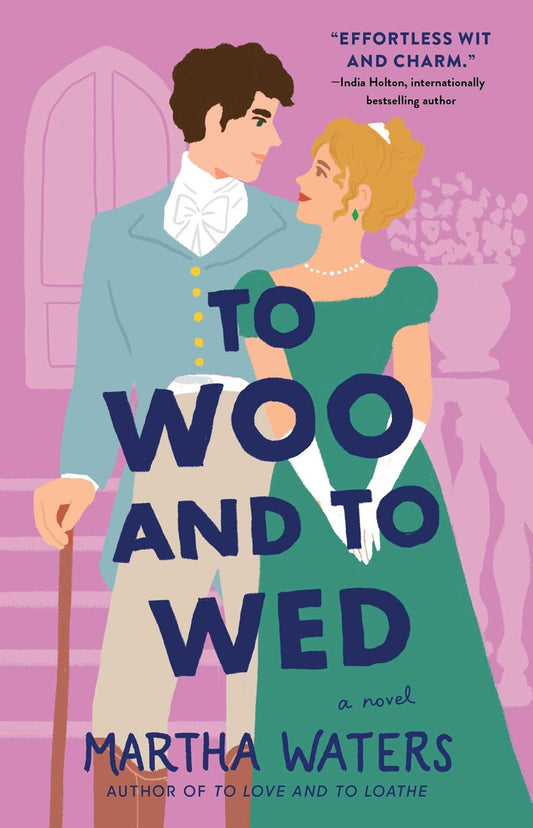 To Woo and to Wed : A Novel