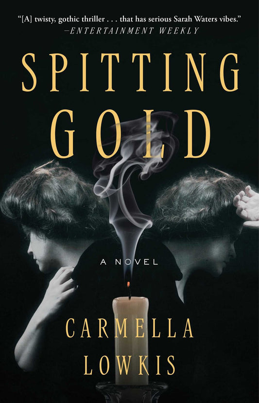 Spitting Gold : A Novel