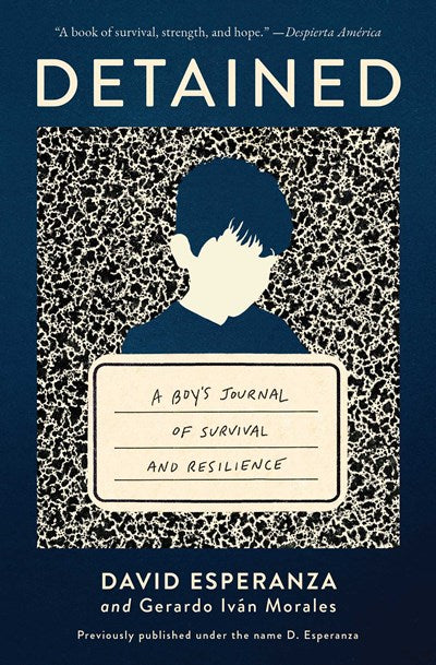 Detained: A boy's journal of survival and resilience