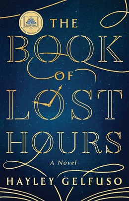 The Book of Lost Hours: A Novel
