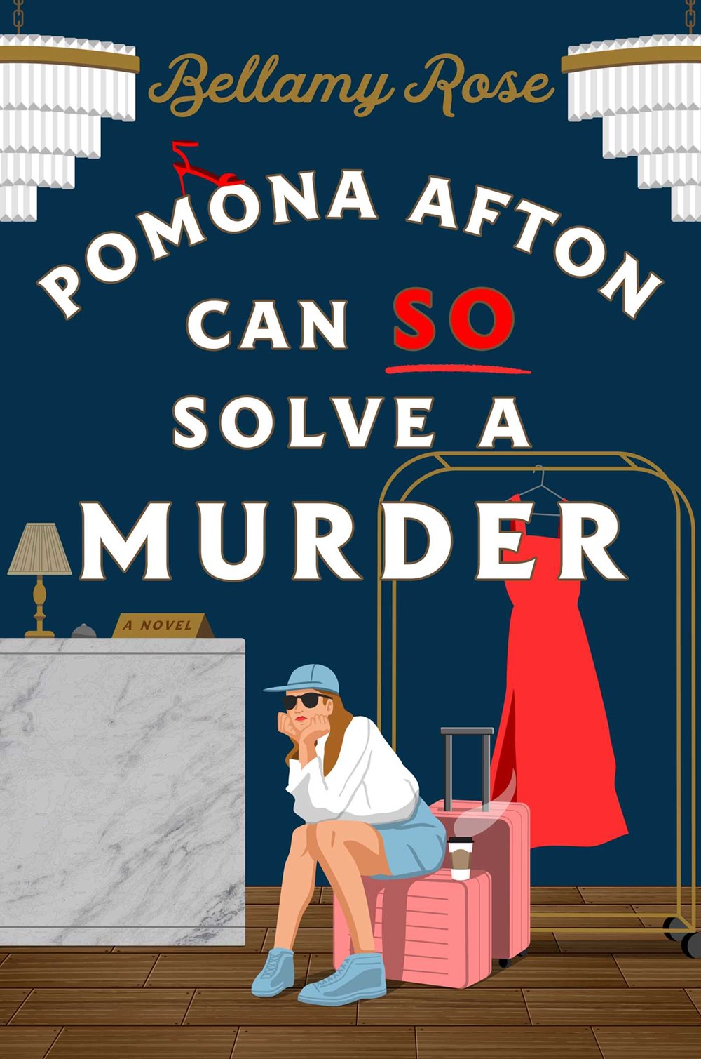 Pomona Afton Can So Solve a Murder : A Novel