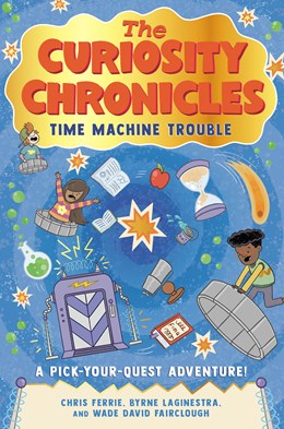 The Curiosity Chronicles:  Time Machine Trouble