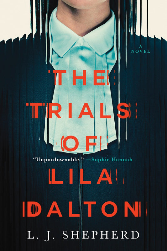 The Trials of Lila Dalton : A Novel