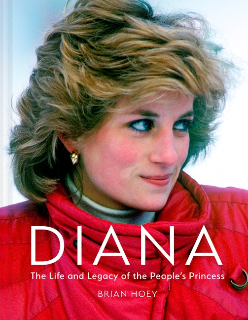 Diana: The Life and Legacy of the People's princess