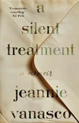 A Silent Treatment: A Memoir
