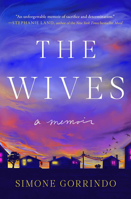 The Wives : A Memoir