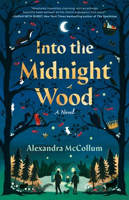 Into the Midnight Wood:  A Novel