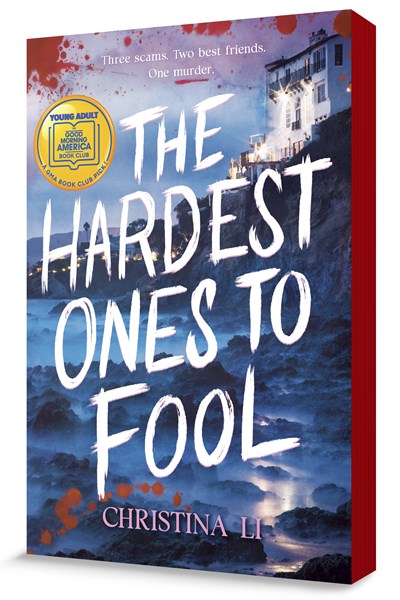 The Hardest Ones to Fool (A Good Morning America YA Book Club Pick):
