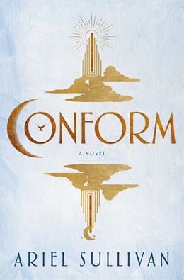 Conform:  A Novel
