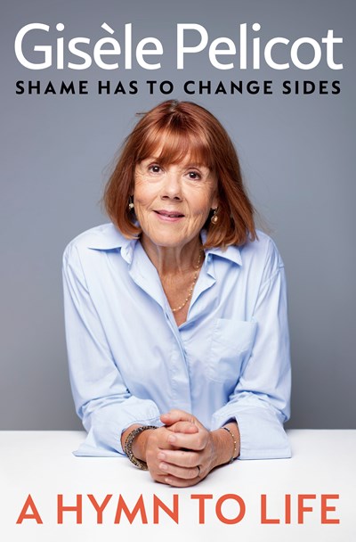 A Hymn to Life:  Shame Has to Change Sides