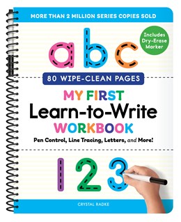 My First Learn-to-Write Workbook:  Pen Control, Line Tracing, Letters, and More!   (1st Edition)
