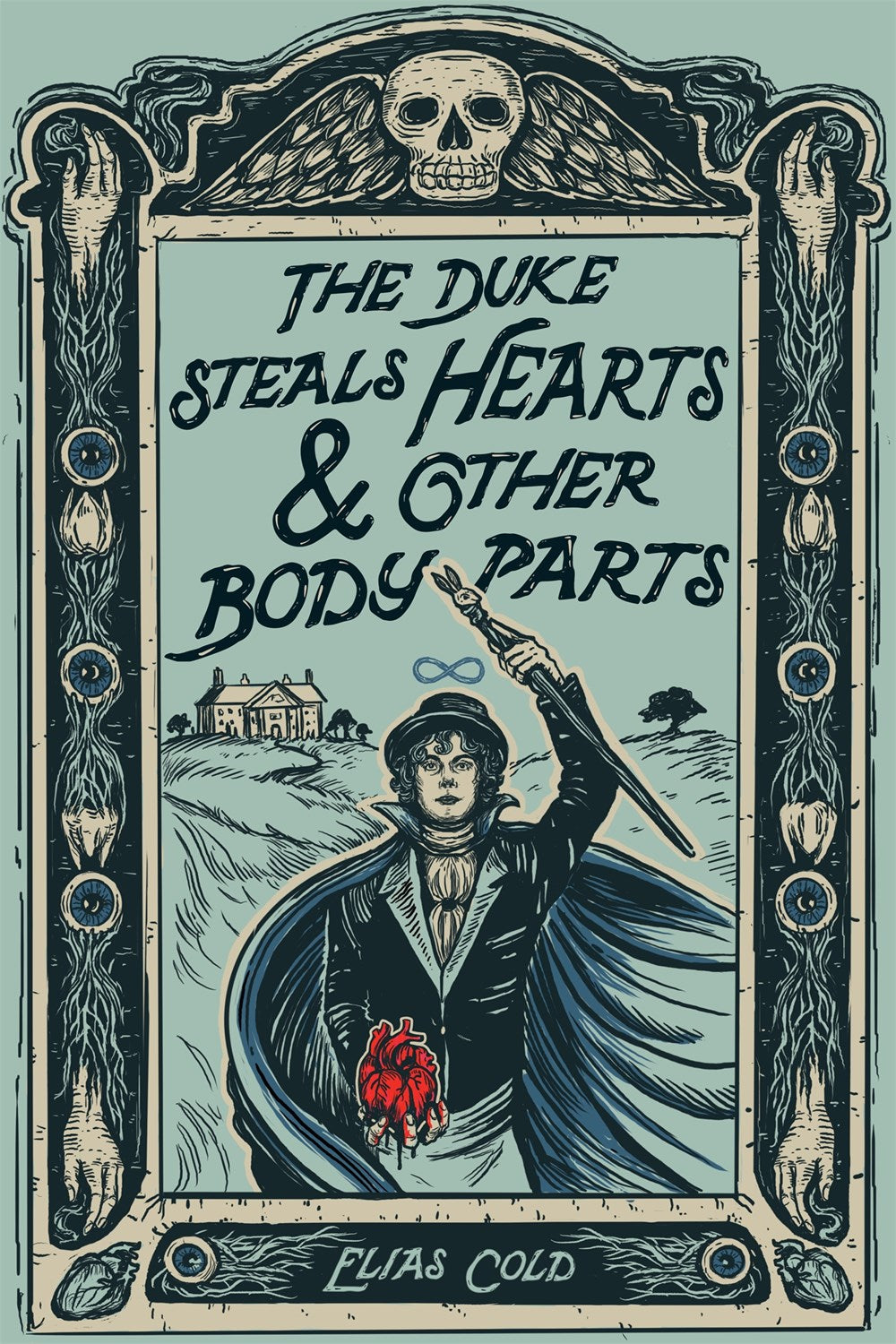 The Duke Steals Hearts & Other Body Parts