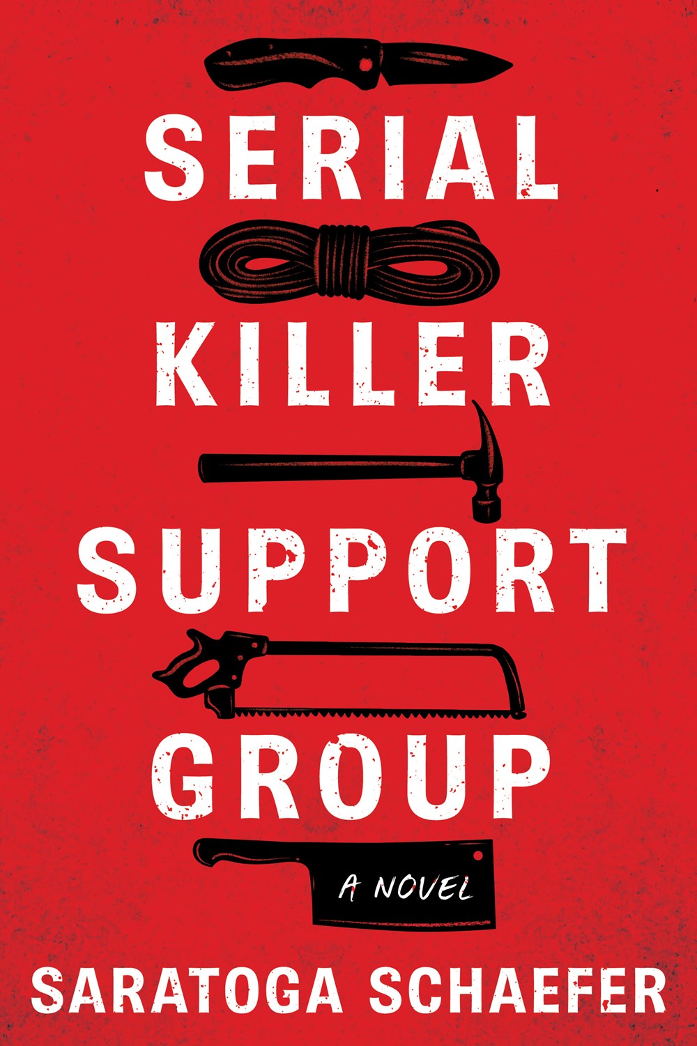 Serial Killer Support Group : A Novel