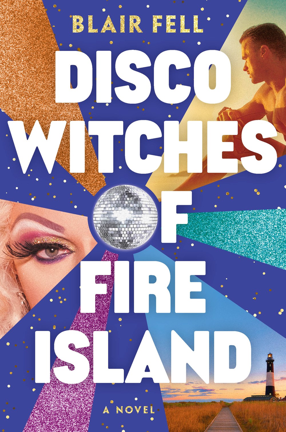 Disco Witches of Fire Island : A Novel