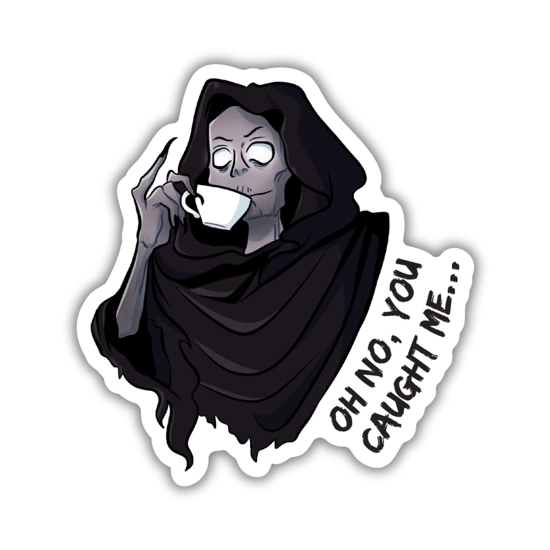 Suriel Oh No You Caught Me Sticker