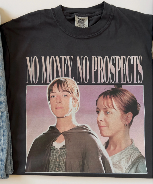 No Money, No Prospects Tee