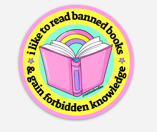 Read Banned Books & Gain Forbidden Knowledge Vinyl Sticker : Single