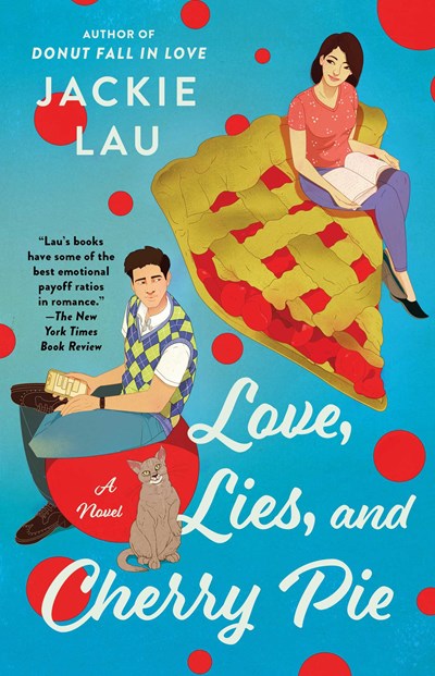 Love, Lies, and Cherry Pie : A Novel