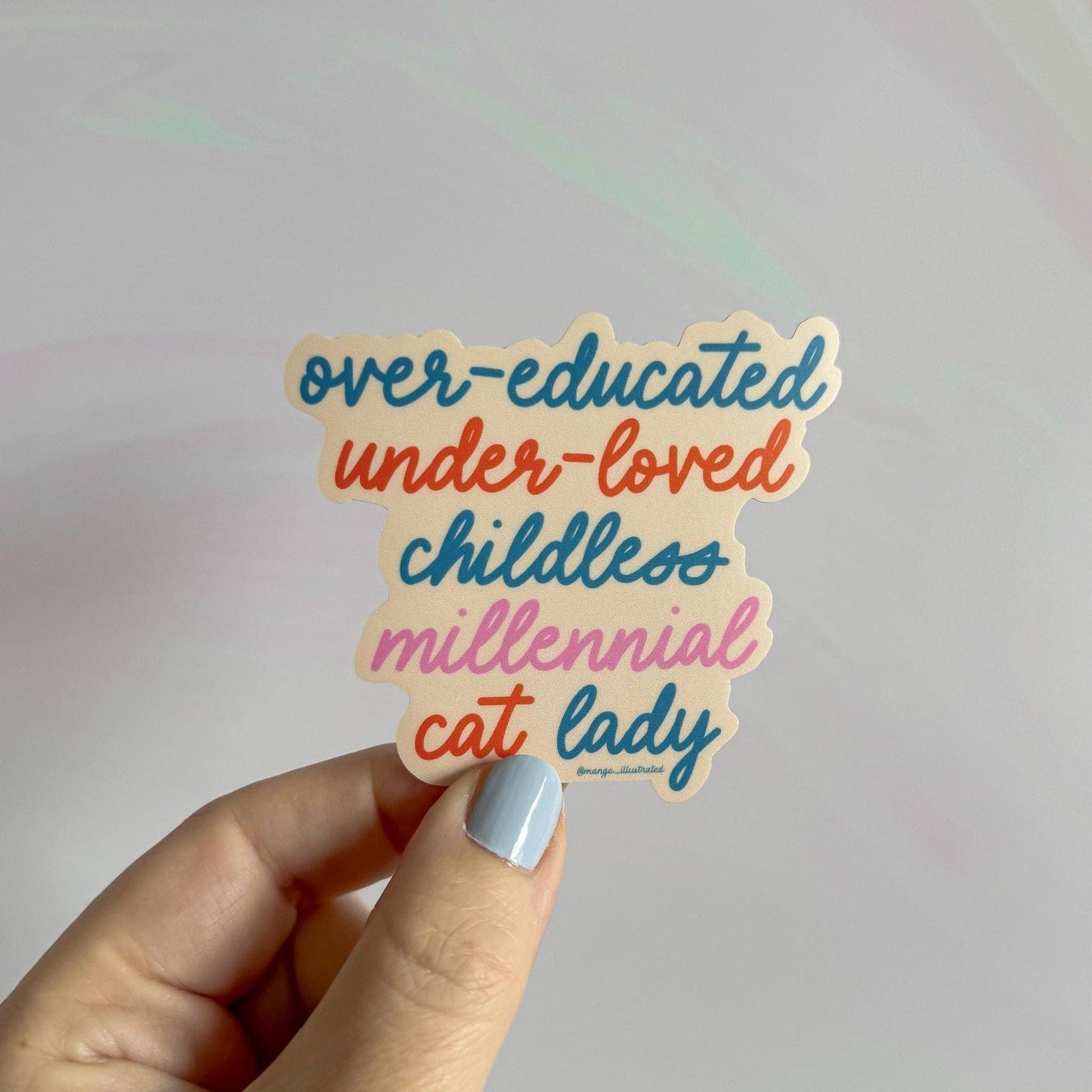 Childless millennial cat lady sticker