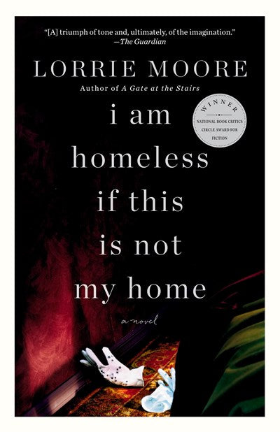 I Am Homeless If This Is Not My Home : A novel
